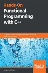Book cover of Hands-On Functional Programming with C++ by Alexandru Bolboaca