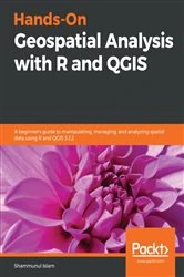 Book cover of Hands-On Geospatial Analysis with R and QGIS by Shammunul Islam