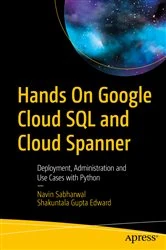 Book cover of Hands On Google Cloud SQL and Cloud Spanner by Navin Sabharwal