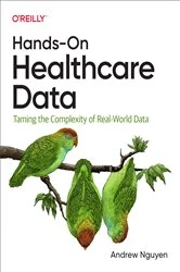 Book cover of Hands-On Healthcare Data by Andrew Nguyen