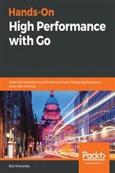 Book cover of Hands-On High Performance with Go by Bob Strecansky
