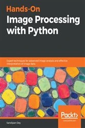 Book cover of Hands-On Image Processing with Python by Sandipan Dey