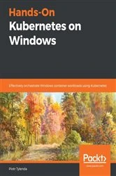 Book cover of Hands-On Kubernetes on Windows by Piotr Tylenda