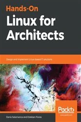 Book cover of Hands-On Linux for Architects by Denis Salamanca