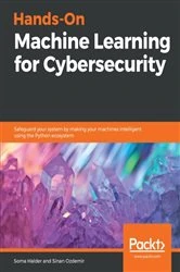 Book cover of Hands-On Machine Learning for Cybersecurity by Soma Halder