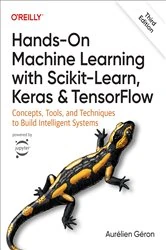 Book cover of Hands-On Machine Learning with Scikit-Learn, Keras, and TensorFlow (3rd ed.) by Aurélien Géron
