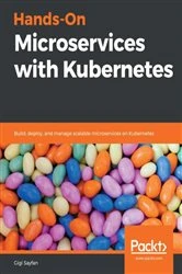 Book cover of Hands-On Microservices with Kubernetes by Gigi Sayfan