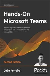 Book cover of Hands-On Microsoft Teams (2nd ed.) by Joao Ferreira