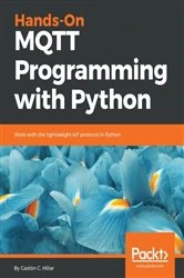 Book cover of Hands-On MQTT Programming with Python by Gaston C. Hillar