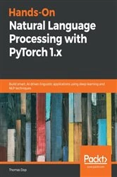 Book cover of Hands-On Natural Language Processing with PyTorch 1.x by Thomas Dop