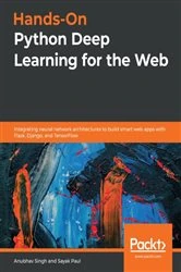 Book cover of Hands-On Python Deep Learning for the Web by Anubhav Singh