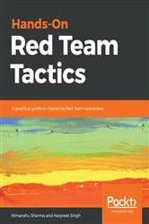 Book cover of Hands-On Red Team Tactics by Himanshu Sharma