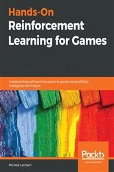 Book cover of Hands-On Reinforcement Learning for Games by Micheal Lanham