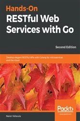 Book cover of Hands-On RESTful Web Services with Go (2nd ed.) by Naren Yellavula