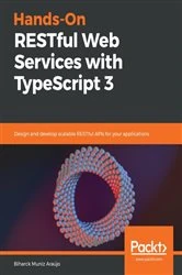 Book cover of Hands-On RESTful Web Services with TypeScript 3 by Biharck Muniz Araujo