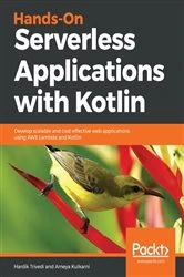Book cover of Hands-On Serverless Applications with Kotlin by Hardik Trivedi