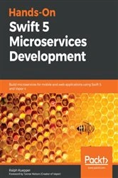Book cover of Hands-On Swift 5 Microservices Development by Ralph Kuepper