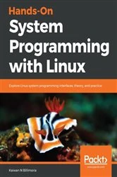 Book cover of Hands-On System Programming with Linux by Kaiwan N Billimoria