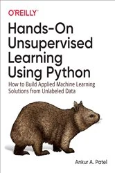 Book cover of Hands-On Unsupervised Learning Using Python by Ankur A. Patel