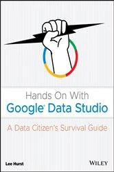 Book cover of Hands On With Google Data Studio by Lee Hurst