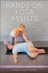 Book cover of Hands-On Yoga Assists by Kiara Armstrong