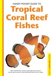 Book cover of Handy Pocket Guide to Tropical Coral Reef Fishes by Gerald Allen