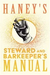 Book cover of Haney's Steward and Barkeeper's Manual by William Schmidt