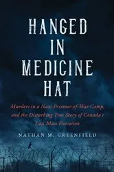 Book cover of Hanged in Medicine Hat by Nathan Greenfield
