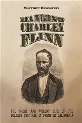 Book cover of Hanging Charley Flinn by Matthew S. Bernstein