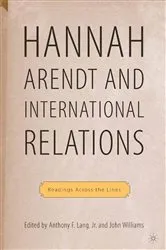 Book cover of Hannah Arendt and International Relations by A. Lang