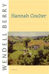 Book cover of Hannah Coulter by Wendell Berry