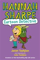 Book cover of Hannah Sharpe, Cartoon Detective by Janet Tashjian