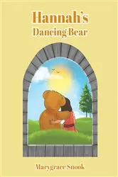 Book cover of Hannah's Dancing Bear by Marygrace Snook
