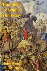 Book cover of Hannibal: A Leader For Today by Unknown
