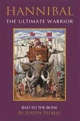 Book cover of Hannibal The Ultimate Warrior by Joseph Peebles