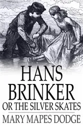 Book cover of Hans Brinker by Mary Mapes Dodge