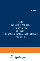 Book cover of Hans des Berner Milizen Erinnerungen aus dem lombardisch-sardinischen Feldzuge von 1848 by J.C. Ott