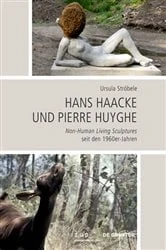 Book cover of Hans Haacke und Pierre Huyghe by Ursula Ströbele