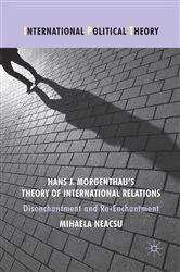 Book cover of Hans J. Morgenthau's Theory of International Relations by M. Neacsu