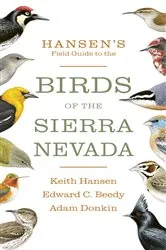 Book cover of Hansen's Field Guide to the Birds of the Sierra Nevada by Unknown