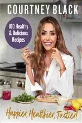Book cover of Happier, Healthier, Tastier! by Courtney Black