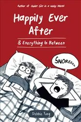 Book cover of Happily Ever After & Everything In Between by Unknown