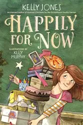 Book cover of Happily for Now by Kelly Jones