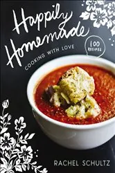 Book cover of Happily Homemade by Rachel Schultz
