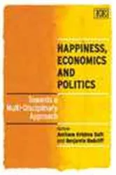 Book cover of Happiness, Economics and Politics by Amitava Krishna Dutt