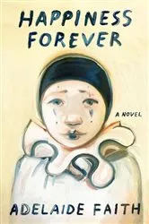 Book cover of Happiness Forever by Adelaide Faith