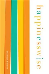 Book cover of Happinesswise by Jonathan Bennett