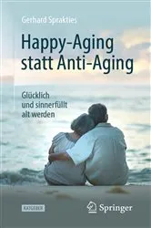 Book cover of Happy-Aging statt Anti-Aging by Unknown