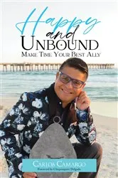 Book cover of HAPPY AND UNBOUND by Carlos Camargo