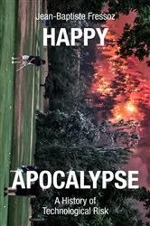Book cover of Happy Apocalypse by Jean-Baptiste Fressoz